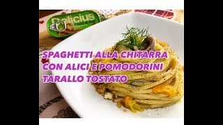 SPAGHETTI ALLA CHITARRA CON ALICI POMODORINI E TARALLO GIGANTE  CUCINANDOMELAGODO [upl. by Araem]