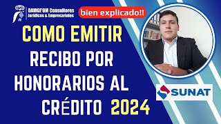 Como emitir un recibo por honorarios al crédito 2024 de forma correcta [upl. by Can]