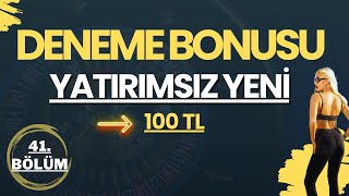 Yeni Yatırımsız Deneme Bonusu Veren Bahis Siteleri 41 [upl. by Menedez]