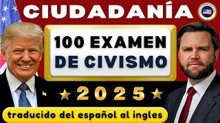 2025 Ciudadanía Americana Cívicas Prueba 100 PreguntasFáciles Respuestas traducción Donald Trump [upl. by Ibba924]