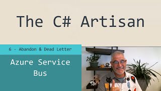 Azure Service Bus 6  Abandon and Dead Letter [upl. by Ebonee]