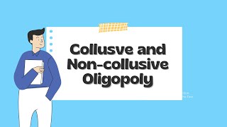 Collusive and Non collusive OligopolyMicroeconomics2 [upl. by Anos]