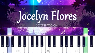 Jocelyn Flores  XXXTENTACION Piano Tutorial  SHEET MUSIC  MIDI 🔥 [upl. by Edelson]