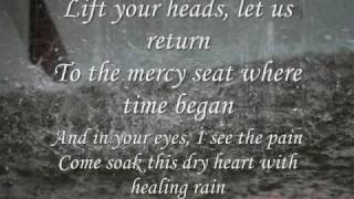 Healing Rain  Michael W Smith lyrics and pictures [upl. by Mechelle]