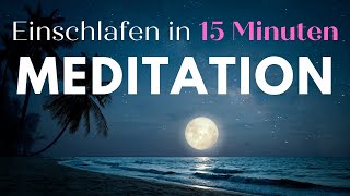 Schlafen in 15 Minuten 😴 Einschlafmeditation mit Meeresrauschen amp heilenden Frequenzen [upl. by Norbie]