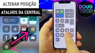 Como AlterarOrganizar os ATALHOS da Central no iPhone [upl. by Notanhoj]