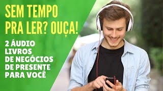 Melhores Áudio Livros de Negócio GRÁTIS para você ouvir [upl. by Ait]