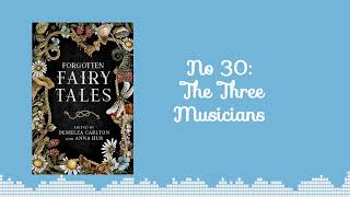 FREE Audiobook Forgotten Fairytales 30 The Three Musicians  🎧A complete fairytale audiobook [upl. by Grosmark]