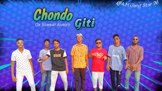 Chondo giti song 2024 rap song AM Gang Star 96 [upl. by Eninej]