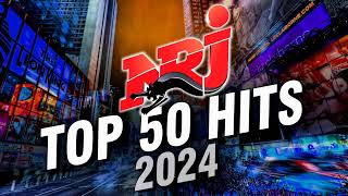 Top Music NRJ Hits 2024  NRJ Top 50 Hits 2024  Meilleurs Musique 2024 [upl. by Gayner]