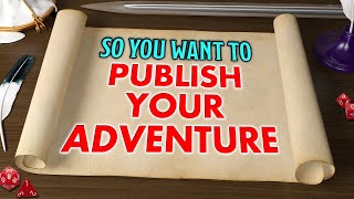 20 Tips for Writing amp Publishing a RPG Adventure [upl. by Dorehs]