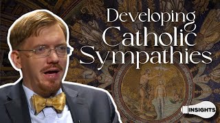 Developing Catholic Sympathies  Dr Benjamin Lewis [upl. by Peter]