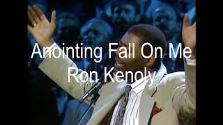 Discover the Divine Ron Kenoly  Anointing Fall On Me Official Live Video [upl. by Nylaras394]