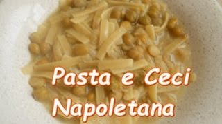 Pasta e Ceci alla Napoletana [upl. by Anelle]