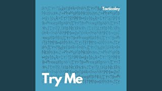 Try Me Radio Edit [upl. by Pence]