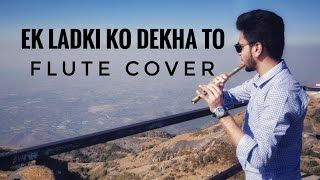 Ek Ladki Ko Dekha Toh Aisa Laga  Title Song  Flute Cover  Anil  Sonam  Rajkummar  Darshan [upl. by Evars724]