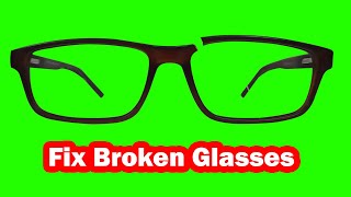 How to fix broken glasses at home [upl. by Elyr937]