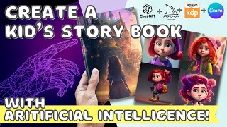 How to Create a Childrens Book Using ChatGPT and Midjourney AI  EASY Step by Step for Amazon KDP [upl. by Yevre]