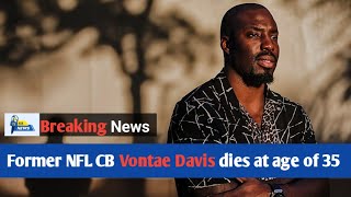 Former NFL CB Vontae Davis dies at age of 35  Vontae Davis Death News [upl. by Htiderem]