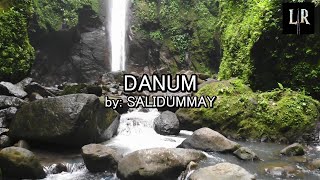 DANUM by Salidummay  Igorot Song  LYRICS UNIVERSITY [upl. by Eirehs]