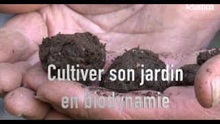 Cultiver son jardin en biodynamie [upl. by Isnam]