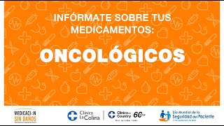 Infórmate sobre tus medicamentos Oncológicos [upl. by Anilef937]