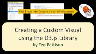 08 Creating a Custom Visual using the D3 Library [upl. by Crescint981]