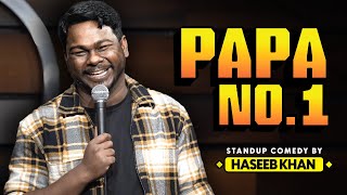 Papa No 1  Standup Comedy ft Haseeb Khan [upl. by Linet376]