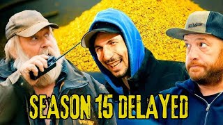 Gold Rush Season 15 DELAYED  Latest Production Updates [upl. by Clareta]