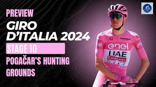 GIRO DITALIA 2024  Stage 10 POGAČARs hunting grounds  PREVIEW [upl. by Gui]