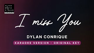 I miss you skin to skin  Dylan Conrique Original Key Karaoke  Piano Instrumental Cover Lrics [upl. by Josee]