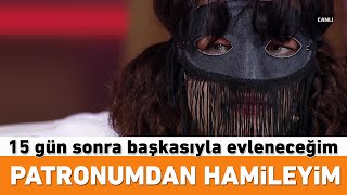 Patronumdan hamileyim 15 gün sonra başkasıyla evleneceğim [upl. by Bern]