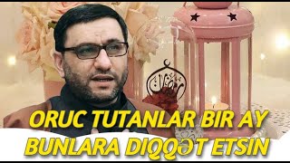 İmsak vaxtı oruc tutanlar üçün  Hacı Şahin  Oruc tutanlar bir ay bunlara diqqət etsin [upl. by Ling]