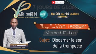 Yerushah 2024  Vendredi 12 Juillet  Discerner le son de la trompette [upl. by Pooley702]