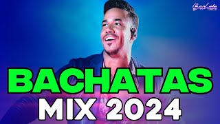 BACHATA 2024 🌴 LO MAS NUEVO 2024 🌴 MIX DE BACHATA 2024  The Most Recent Bachata Mixes [upl. by Avenej]