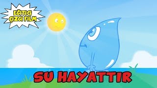 Su Hayattır  Eğitici Çizgi Film [upl. by Beedon]