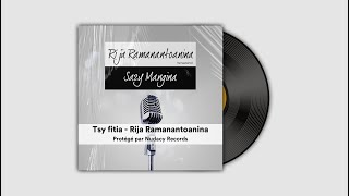 Tsy fitia  Rija Ramanantoanina ✅ [upl. by Vasiliu]