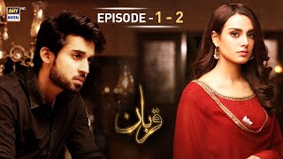 Qurban Episode 1 amp 2  Bilal Abbas  Iqra Aziz  ARY Digital [upl. by Hurwit]