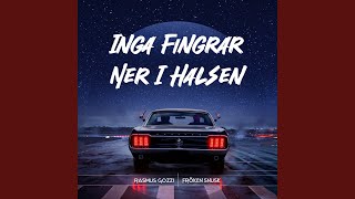 INGA FINGRAR NER I HALSEN [upl. by Shelby]