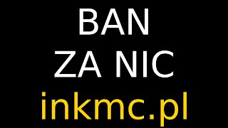 Dostałem BANA na tym DUPE SMP inkmcpl [upl. by Mello]