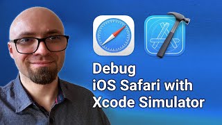 How To Debug iOS Safari With Xcode Simulator [upl. by Eidualc743]