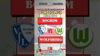 BOCHUM vs WOLFSBURG Hasil Pertandingan BUNDESLIGA Pekan ke6 Liga Jerman 20242025 news [upl. by Irem]