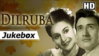 Dilruba 1950 Songs  Dev Anand amp Rehana  Superhit Old Hindi Songs HD [upl. by Elene]