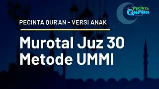 murotal juz 30 metode ummi versi anak [upl. by Yalcrab]