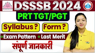 DSSSB 2024  PRTTGTPGT Syllabus Eligibility Criteria Online Form Full Info By Kanika Maam [upl. by Idoj125]