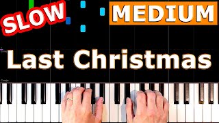 Last Christmas  SLOW Piano Tutorial Sheet Music [upl. by Essyle]