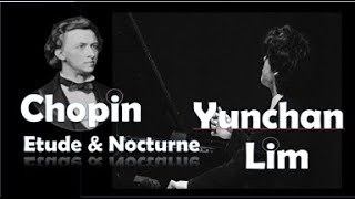 Chopin  Yunchan Lims The Most Favorite Etudes and Nocturnes 클래식 음악계를 예술성으로 평정한 천재 임윤찬의 쇼팽 명곡 [upl. by Haymo]