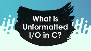 What is unformatted IO in C [upl. by Edyaj876]