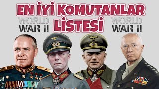 EN İYİ KOMUTANLAR LİSTESİ I TEK PART BELGESEL 2 dünya savaşı tarihi [upl. by Nonnad]