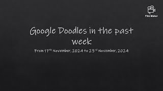 Google Doodles in the past week  From 17th November 2024 to 23rd November 2024 [upl. by Metts]